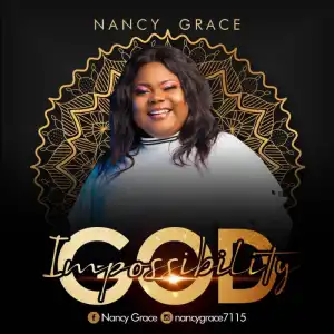 Nancy Grace - Impossibility God